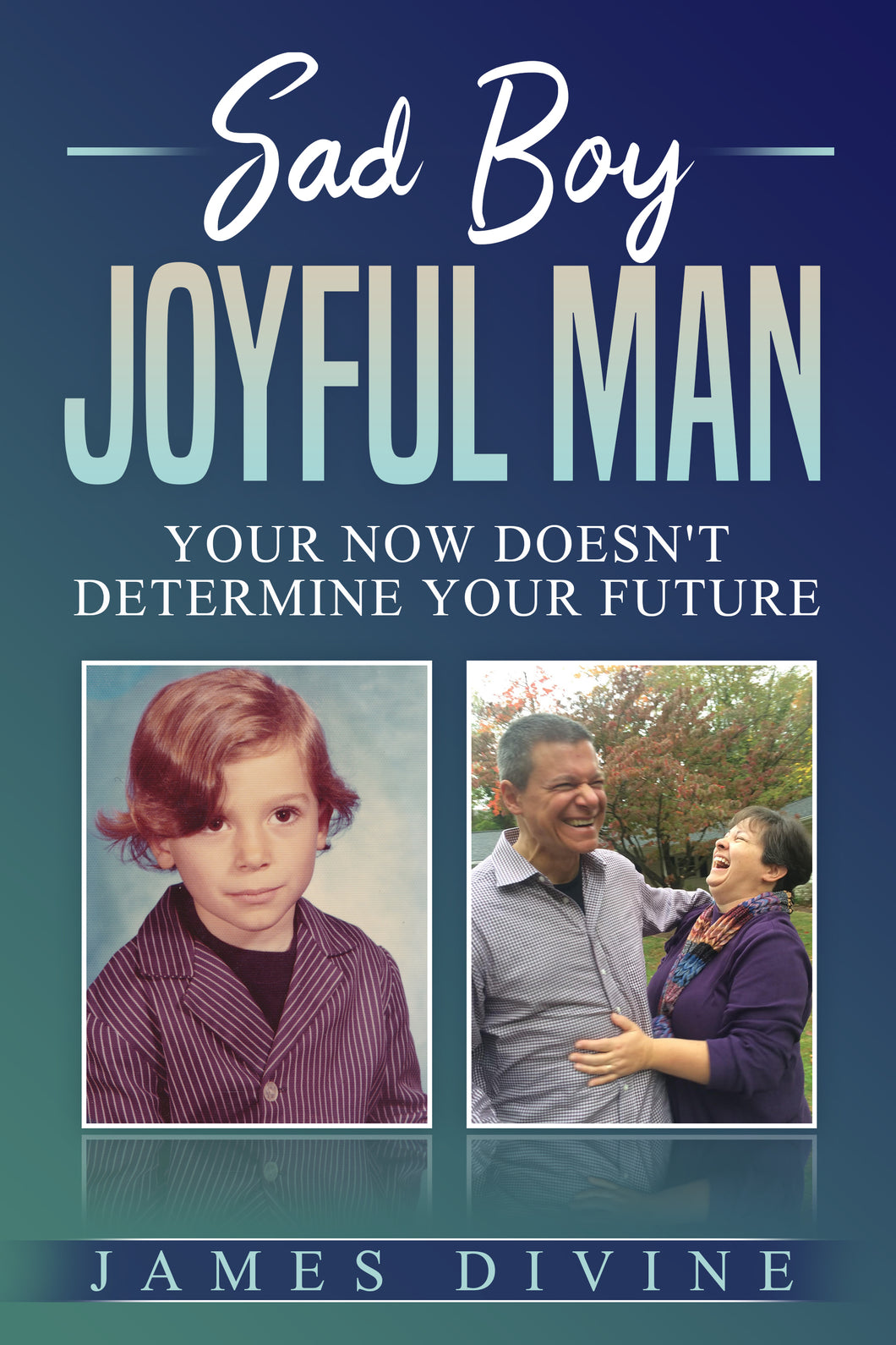 Sad Boy Joyful Man - PDF Book